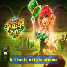 brilhante bet plataforma